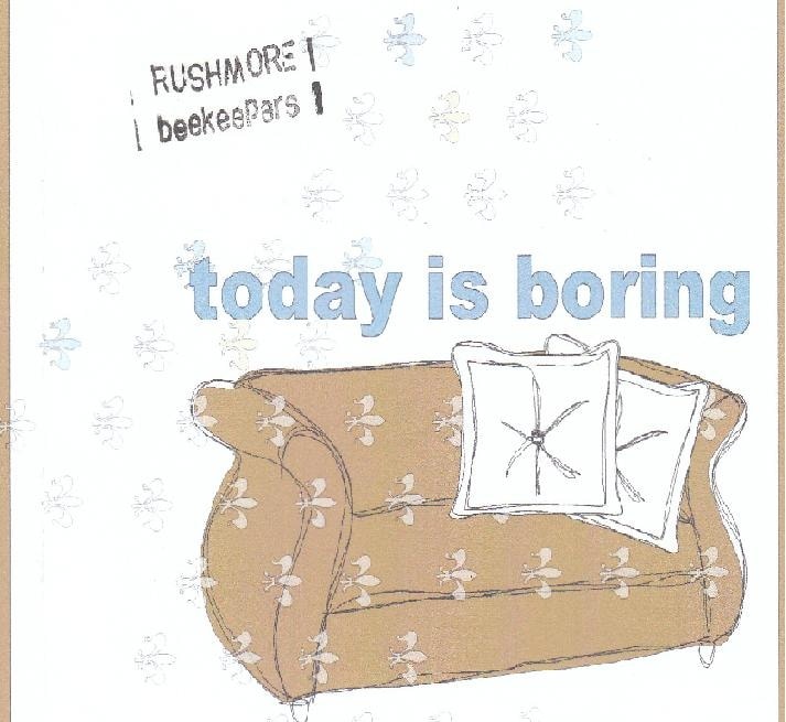 today is boring by rushmore beekeepers